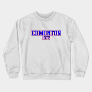 Edmonton 1972 Crewneck Sweatshirt